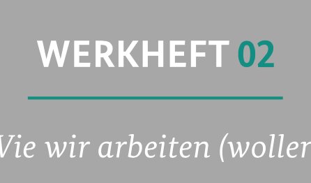 Arbeitsministerium veröffentlicht zweites Werkheft zum Dialogprozess „Arbeiten 4.0“